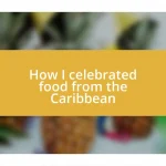 How I celebrated food from the Caribbean