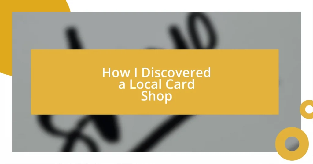 How I Discovered a Local Card Shop