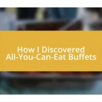 How I Discovered All-You-Can-Eat Buffets