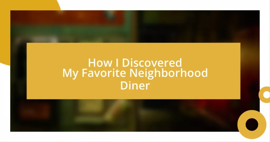 How I Discovered My Favorite Neighborhood Diner