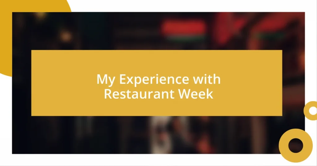 My Experience with Restaurant Week