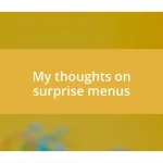 My thoughts on surprise menus