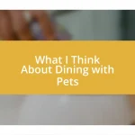 What I Think About Dining with Pets